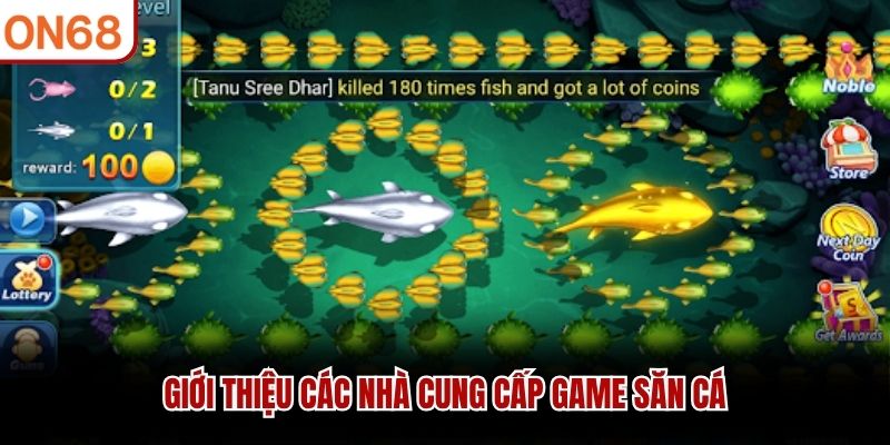 Giới thiệu các nhà cung cấp game săn cá